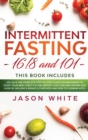 Intermittent Fasting 101 and 16/8 - Book