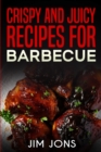 Crispy and juicy recipes for barbecue - Book
