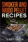 Smoker and wood pellet recipes - Book