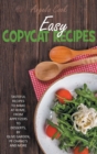 Easy Copycat Recipes : Tasteful Recipes to Make at Home, from Appetizers to Desserts, by Olive Garden, Pf Chang's and More. - Book