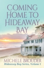 Coming Home to Hideaway Bay (Hideaway Bay Book 1) - Book