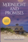 Moonlight and Promises (Hideaway Bay Book 3) Large Print - Book