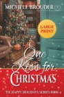 One Kiss for Christmas Large Print - Book