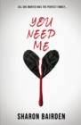 You Need Me - Book