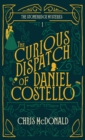 The Curious Dispatch of Daniel Costello - Book