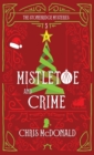 Mistletoe and Crime : A modern cosy mystery with a classic crime feel - Book