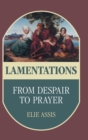 Lamentations : From Despair to Prayer - Book