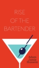 Rise Of The Bartender - Book