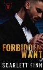 Forbidden Want : Irish Mob Antihero Forbidden Romance - Book