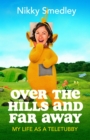 Over the Hills and Far Away - eBook
