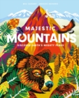 Majestic Mountains : Discover Earth's Mighty Peaks - eBook