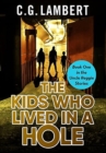 The Kids Who Lived In A Hole - Book