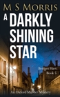 A Darkly Shining Star : An Oxford Murder Mystery - Book