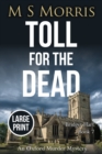 Toll for the Dead (Large Print) : An Oxford Murder Mystery - Book