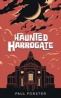 Haunted Harrogate - Book