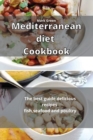 Mediterranean Diet Cookbook : The best guide delicious recipes fish, seafood and poultry - Book