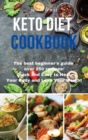 Keto Diet Cookbook : The best beginner's guide over 250 recipes Quick and Easy to Heal Your Body and Lose Your Weight - Book
