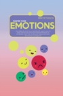 Master Your Emotions : The Bible To Find Your Self-Worth, Learn How To Stop Self-Doubt, And Set Positive Mindset To Empower Your Life, And Build Happiness With Emotional Intelligence - Book