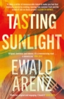 Tasting Sunlight: The uplifting, exquisite BREAKOUT BESTSELLER - eBook