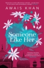 Someone Like Her: The exquisite, heart-wrenching, eye-opening new novel from the bestselling author of No Honour - eBook
