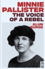 Minnie Pallister: The Voice of a Rebel - Book