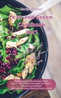Lean and Green Cookbook 2021 Lean and Green Salad and Meat Recipes : Healthy easy-to-make and tasty recipes that will slim down your figure and make you healthier. With Lean&Green Foods and Foods to A - Book