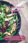 Lean and Green Cookbook 2021 Lean and Green Salad and Meat Recipes : Healthy easy-to-make and tasty recipes that will slim down your figure and make you healthier. With Lean&Green Foods and Foods to A - Book