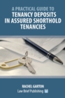 Tenancy Deposits in Assured Shorthold Tenancies - Book