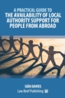 A Practical Guide to the Availability of Local Authority Support for People from Abroad - Book