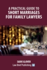 Practical Guide to Short Marriages for Family Lawyers - Book