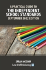 A Practical Guide to the Independent School Standards - September 2022 Edition - Book