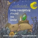 How Hedgehog found his smile - Book
