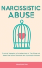 Narcissistic Abuse : Practical Strategies to Put a Narcissist in Their Place and Break The Cycle of Emotional and Psychological Abuse - Book