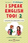 I Speak English Too! 2 : Ingl?s para ni?os - Book