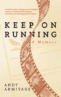 Keep on Running : A Memoir - Book