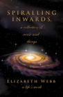 Spiralling Inwards - a collection of verse and things - Book