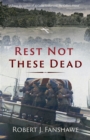 Rest Not These Dead - Book
