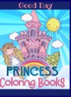 Princess Coloring Book for Girls : Have fun with your Daughter with this gift: Coloring Princesses, Princes, Animals, Mermaids and Unicorns 50 pages of pure fun! - Book