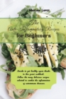 The Anti-Inflammatory Recipes for Beginners : Decide to get healthy again thanks to this great cookbook. Follow the many delicious recipes selected to combat the inflammation of autoimmune diseases. - Book