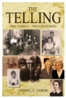 The Telling : One Family-Two Centuries - Book
