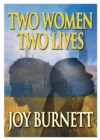 Two Women, Two Lives - Book