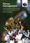 Varroa management : a practical guide on how to manage Varroa mites in honey bee colonies - Book
