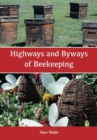 Highways and Byways of Beekeeping - Book