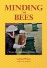 MINDING THE BEES - A Vision For Apiculture at Douai Abbey - Book