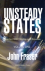 Unsteady States, Volume One - Book
