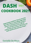Dash Diet Cookbook 2021 - Book