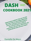 Dash Diet Cookbook 2021 - Book