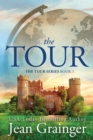 The Tour : The Tour Series Book 1 - Book