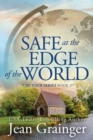 Safe at the Edge of the World : The Tour Series Book 2 - Book