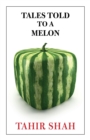 Tales Told to a Melon - Book